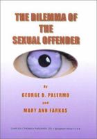 The Dilemma of the Sexual Offender 0398072000 Book Cover