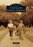 Cleveland School Gardens 0738584223 Book Cover