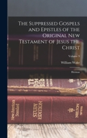 The Suppressed Gospels and Epistles of the Original New Testament of Jesus the Christ: Hermas; Volume 9 1017514135 Book Cover