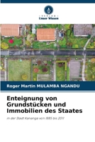 Enteignung von Grundstücken und Immobilien des Staates (German Edition) 6209592511 Book Cover