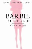 Barbie Culture (Cultural Icons series) 0761958886 Book Cover