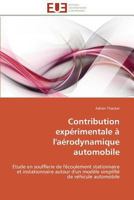 Contribution Expérimentale À l'Aérodynamique Automobile 3841785395 Book Cover