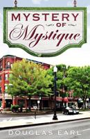 Mystery of Mystique 1457508516 Book Cover