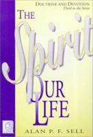 Spirit Our Life (Doctrine and Devotion) 1572491523 Book Cover