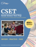 CSET Social Science Test Prep: 800+ Practice Questions and Study Guide for the California Subject Examinations for Teachers 1637983794 Book Cover