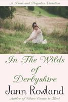 In the Wilds of Derbyshire 1987929659 Book Cover