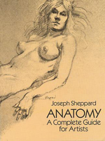 Anatomy: A Complete Guide for Artists 0486272796 Book Cover
