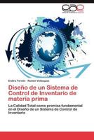 Diseno de Un Sistema de Control de Inventario de Materia Prima 3659021180 Book Cover