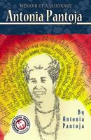 Memoir of a Visionary: Antonia Pantoja (Hispanic Civil Rights) 1558853855 Book Cover