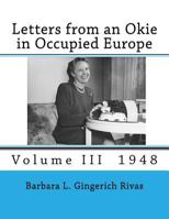 Letters from an Okie in Occupied Europe: Volume III 1948 1975807928 Book Cover