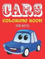 CARS COLORING BOOK FOR BOYS: The cute coloring book for boys and toddlers 1652779019 Book Cover