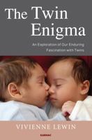 The Twin Enigma: An Exploration of Our Enduring Fascination with Twins 1782204776 Book Cover