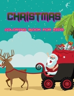 Christmas Coloring Book for Kids: Santa, Snowmen, Gingerbread, Candy Cane, Snowflakes, Hot Cocoa and a Very Merry Christmas Coloring for Children of All Ages 1708046992 Book Cover