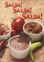 Salsa! Salsa! Salsa!: 75 Superb Recipes! 1892588056 Book Cover