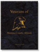 Veterans of Monroe County, Illinois 1934729019 Book Cover