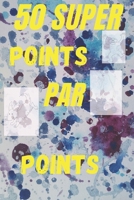 50 super points par points: apprendre à dessiner pointillés: pour les enfants; très bon cahier d'activité qu'il faut comme cadeau aux enfants B08HJ5HJZJ Book Cover