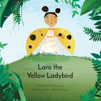 Lara the Yellow Ladybird 1928318541 Book Cover