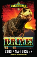 Drive!: unSPARKed 1 1910806838 Book Cover