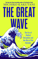 Great Wave Hb: The Era of Radical Disruption and the Rise of the Outsider 0008706492 Book Cover