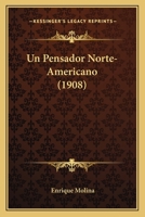 Un Pensador Norte-Americano (1908) 1160265275 Book Cover