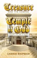 Treasure and the Coming Temple of God 1933641827 Book Cover