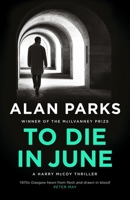 To Die In June B0CHVQD4Z3 Book Cover