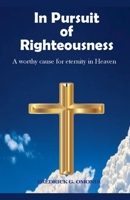 In Persuit of Righteousness 9966827269 Book Cover