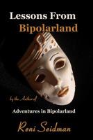 Lessons From Bipolarland 1482690101 Book Cover