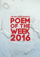 The Red Wheelbarrow Poem of the Week 2016 1365579859 Book Cover