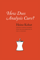 How Does Analysis Cure? 0226450341 Book Cover