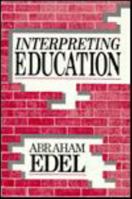 Interpreting Education (Frontiers of Education) 0879755547 Book Cover