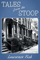 Tales from the Stoop 1457525577 Book Cover