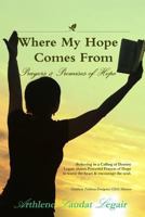 Where My Hope Comes From: Prayers & Promises of Hope 0989472027 Book Cover