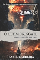 O Último Resgate (Os últimos Sete Anos) (Portuguese Edition) B0DKPXCZK2 Book Cover