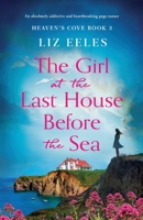 The Girl at the Last House Before the Sea 1803142359 Book Cover