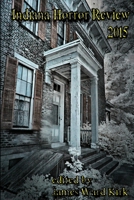Indiana Horror Review 2015 069257252X Book Cover