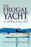 The Frugal Yacht 1606939521 Book Cover