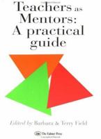 Teachers As Mentors: A Practical Guide 0750703172 Book Cover
