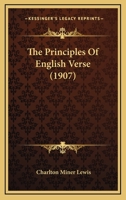 The Principles of English Verse (E-Book) 0548610304 Book Cover