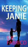 Keeping Janie: Book 2 of the Southport Series B0CTBYBLZH Book Cover
