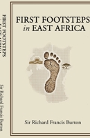 First Footsteps in East Africa 1636525660 Book Cover