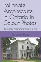 Italianate Architecture in Ontario in Colour Photos: Saving Our History One Photo at a Time (Architectural Styles) 1659210607 Book Cover