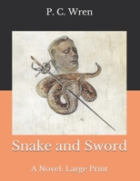 Snake and Sword 1519209924 Book Cover