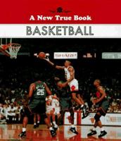 Basketball (A new true book) 0516010808 Book Cover