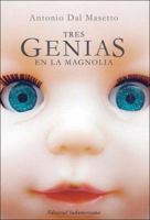 Tres genias en la magnolia 9500726394 Book Cover