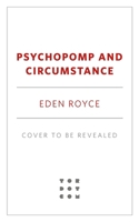 Psychopomp and Circumstance 1250330963 Book Cover