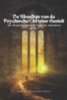 De Bloedlijn van de Psychische Christus-Gestalt: De Handelingen van de Moiren 2075 (Dutch Edition) B0GDY7RXJ2 Book Cover