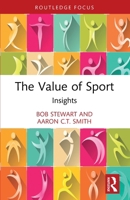 The Value of Sport: Insights 1032902914 Book Cover