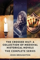 The Crossed Hilt: A Collection Of Medieval Historical Novels 4824149622 Book Cover