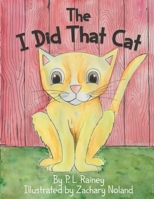 The I Did That Cat 0972509275 Book Cover
